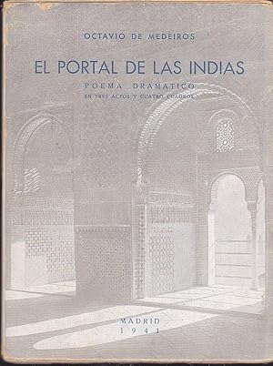EL PORTAL DE LAS INDIAS poema Dramático en Tres Actos y Cuatro cuadros