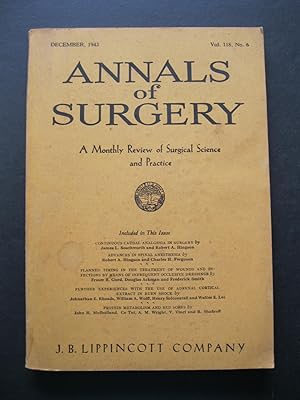 ANNALS OF SURGERY December, 1943 A Monthly Review of Surgical Science and Practice