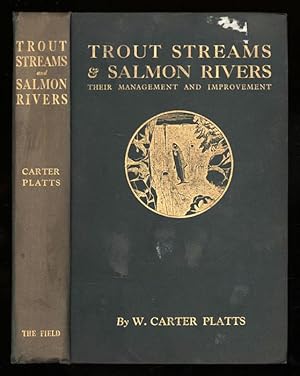 Image du vendeur pour Trout Streams and Salmon Rivers; Their Management and Improvement mis en vente par Sapience Bookstore
