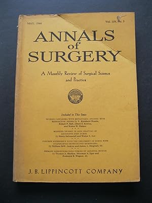 ANNALS OF SURGERY May, 1944 A Monthly Review of Surgical Science and Practice