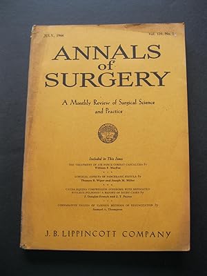 ANNALS OF SURGERY July, 1944 A Monthly Review of Surgical Science and Practice