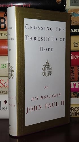 Imagen del vendedor de CROSSING THE THRESHOLD OF HOPE a la venta por Rare Book Cellar