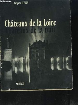 Seller image for CHATEAUX DE LA LOIRE - CHATEAUX DE LA NUIT for sale by Le-Livre