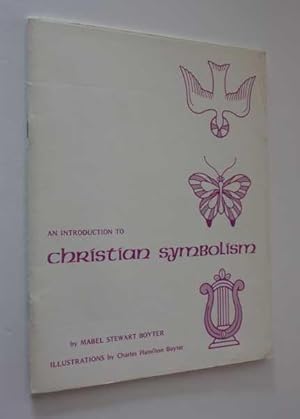 Image du vendeur pour An Introduction to Christian Symbolism mis en vente par Cover to Cover Books & More