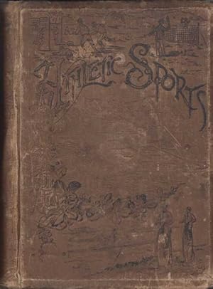 Seller image for Athletic Sports in America, England and Australia: Comprising History Characteristics, Sketches of Famous Leaders, Organizations and Great Contests of Baseball, Cricket, Football, La Crosse, Tennis, Rowing, and Cycling for sale by Archer's Used and Rare Books, Inc.