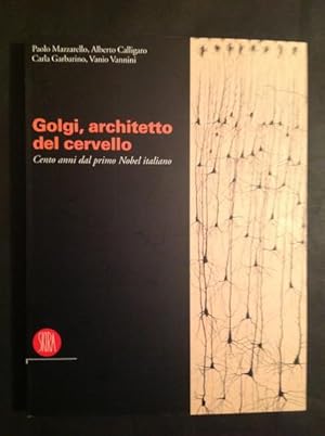 Imagen del vendedor de GOLGI, ARCHITETTO DEL CERVELLO CENTO ANNI DAL PRIMO NOBEL ITALIANO a la venta por Il Mondo Nuovo