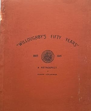 "Willoughby's Fifty Years". A Retrospect of The Jubilee Period of the Council of the Municipality...