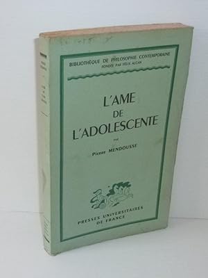 L'Âme de l'adolescente. Bibliothèque de Philosophie Contemporaine. Paris. PUF. 1947.