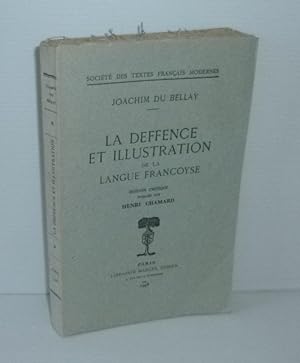 La deffence et illustration de la langue francoyse. Édition critique publié par Henri Chamard. Pa...