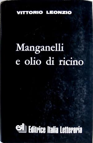 MANGANELLI E OLIO DI RICINO