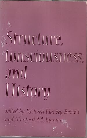 Imagen del vendedor de Structure, Consciousness And History a la venta por Jonathan Grobe Books