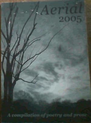 Seller image for Aerial 2005 - a compilation of poetry and prose for sale by Chapter 1