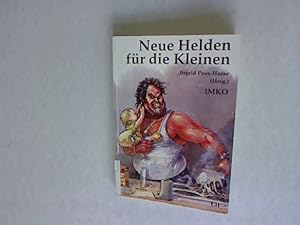 Seller image for Neue Helden fr die Kleinen: Das (un)heimliche Kinderprogramm des Fernsehens. for sale by Antiquariat Bookfarm