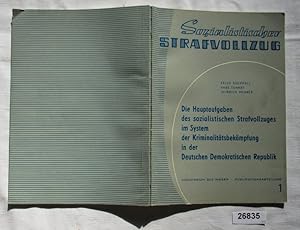 Seller image for Die Hauptaufgaben des sozialistischen Strafvollzuges im System der Kriminalittsbekmpfung in der Deutschen Demokratischen Republik. for sale by Versandhandel fr Sammler