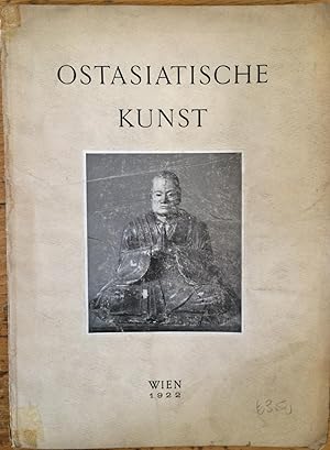 Immagine del venditore per Katalog der Ausstellung ostasiatischer Kunst : im Osterreichischen Museum fur Kunst und Industrie. April-Juni 1922 venduto da Arthur Probsthain