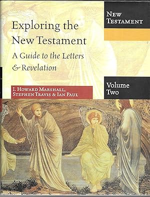 Imagen del vendedor de Exploring the New Testament: A Guide to the Letters & Revelation, Volume Two a la venta por GLENN DAVID BOOKS