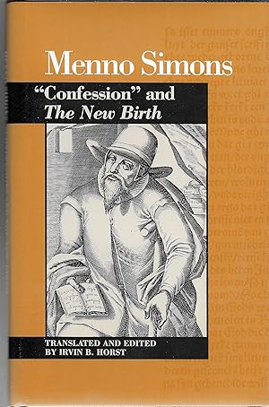 Imagen del vendedor de Menno Simons: Confession of My Enlightenment, Conversion, and Calling a la venta por GLENN DAVID BOOKS