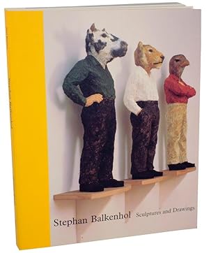 Seller image for Stephan Balkenhol: Sculptures and Drawings for sale by Jeff Hirsch Books, ABAA