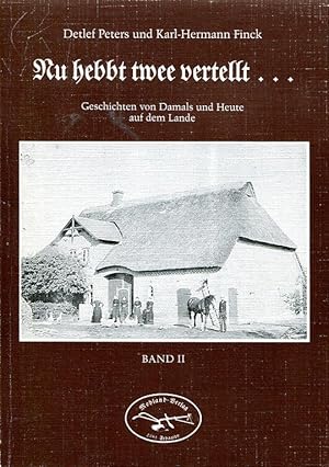 Bild des Verkufers fr Nu hebbt twee vertellt . Geschichten von Damals und Heute auf dem Lande. 1. Aufl. zum Verkauf von Antiquariat & Buchhandlung Rose