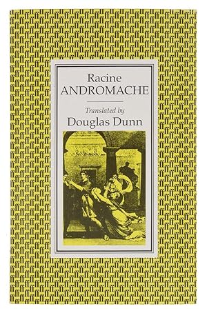 Andromache. Translated by Douglas Dunn.