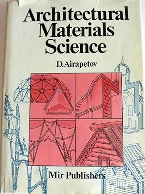 ARCHITECTURAL MATERIALS SCIENCE