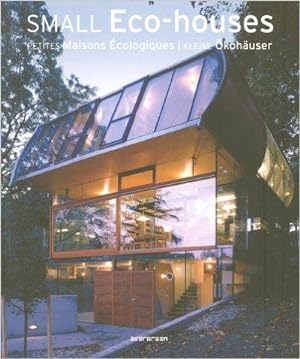 Petites maisons écologiques : Edition trilingue français-anglais-allemand (Evergreen Series)