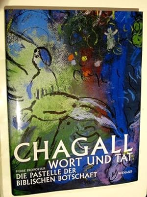 Chagall. Wort und Tat. Die Pastelle der Biblischen Botschaft.