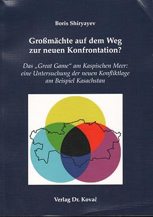 Imagen del vendedor de Gromchte auf dem Weg zur neuen Konfrontation?: das "Great Game" am Kaspischen Meer: eine Untersuchung der neuen Konfliktlage am Beispiel Kasachstan. a la venta por Roland Antiquariat UG haftungsbeschrnkt