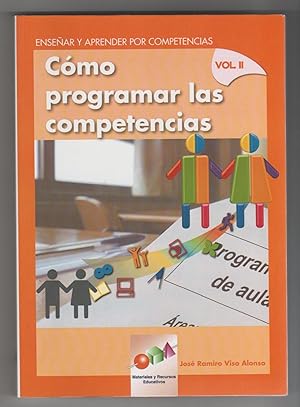 Seller image for Ensear y aprender por competencias. Vol. II. Cmo programar las competencias for sale by Librera El Crabo