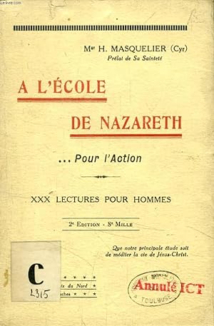 A L'ECOLE DE NAZARETH, .POUR L'ACTION, XXX LECTURES POUR HOMMES