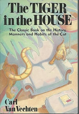 Seller image for The Tiger in the House: The Classic Book on the History, Manners and Habits of the Cat for sale by Dorley House Books, Inc.