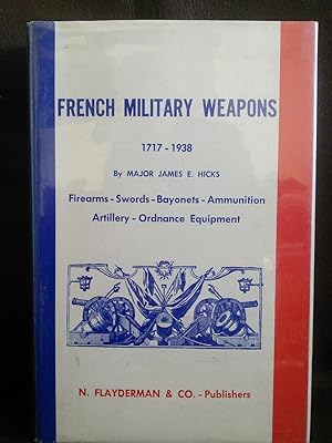 French Military Weapons 1717 to 1938