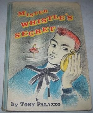 Seller image for Mister Whistle's Secret for sale by Easy Chair Books