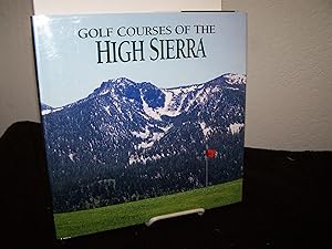 Seller image for Golf Courses of the High Sierra. for sale by Zephyr Books