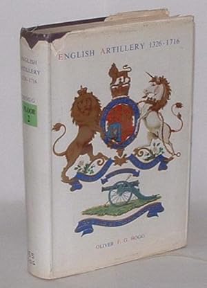 Bild des Verkufers fr English Artillery 1326-1716: being the history of artillery in this country prior to the formation of the Royal Regiment of Artillery zum Verkauf von Renaissance Books, ANZAAB / ILAB