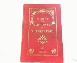 Illustrated handbook of information on pewter and Sheffield plate with full particulars of touch ...