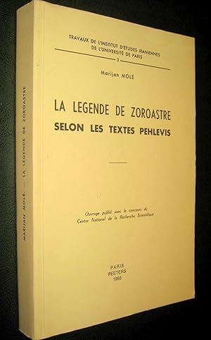 Imagen del vendedor de La Lgende de Zoroastre selon les textes pehlevis a la venta por Le Chemin des philosophes