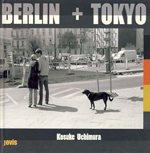 Bild des Verkufers fr Berlin + Tokyo. bersetzung ins Deutsche: Shizuka Kawahara. bersetzung ins Englische: Miwa Oishi. zum Verkauf von Fundus-Online GbR Borkert Schwarz Zerfa