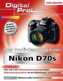 Bild des Verkufers fr Das Profihandbuch zur Nikon D70s zum Verkauf von Modernes Antiquariat an der Kyll