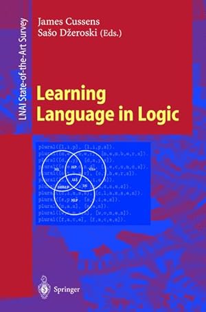 Learning Language in Logic (Lecture Notes in Computer Science / Lecture Notes in Artificial Intel...