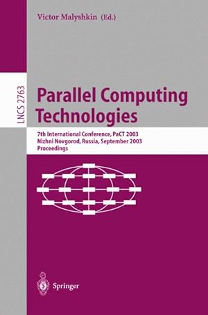 Parallel Computing Technologies: 7th International Conference, PaCT 2003, Novosibirsk, Russia, Se...