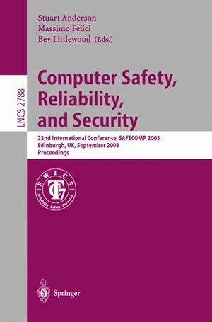 Computer Safety, Reliability, and Security: 22nd International Conference, SAFECOMP 2003 Edinburg...