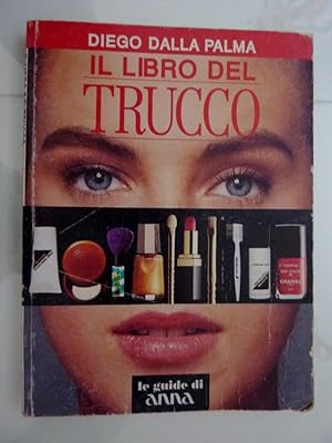 "Le Guide di ANNA - IL LIBRO DEL TRUCCO"