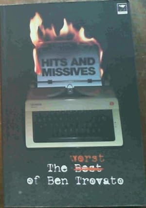 Bild des Verkufers fr Hits and Missives: The Worst of Ben Trovato zum Verkauf von Chapter 1