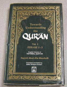 Bild des Verkufers fr Towards Understanding The Qur'an, Vol. I, Surahs 1-3 zum Verkauf von Books of Paradise
