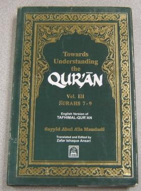 Bild des Verkufers fr Towards Understanding The Qur'an, Vol. III (3) , Surahs 7-9 zum Verkauf von Books of Paradise