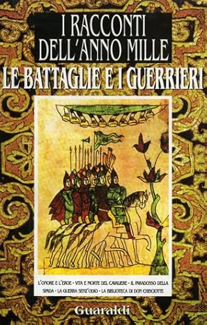 Seller image for Le battaglie e i guerrieri. for sale by FIRENZELIBRI SRL