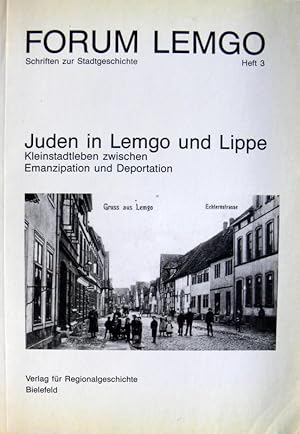 JUDEN IN LEMGO UND LIPPE: KLEINSTADTLEBEN ZWISCHEN EMANZIPATION UND DEPORTATION (FORUM LEMGO) (GE...