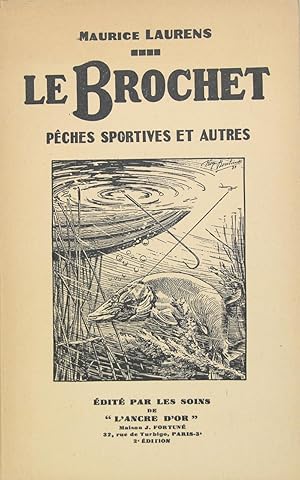 Imagen del vendedor de Le brochet - Pches sportives et autres a la venta por Philippe Lucas Livres Anciens