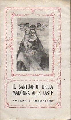 Immagine del venditore per Il santuario della Madonna delle Laste: novena e preghiere. venduto da Studio Bibliografico Adige